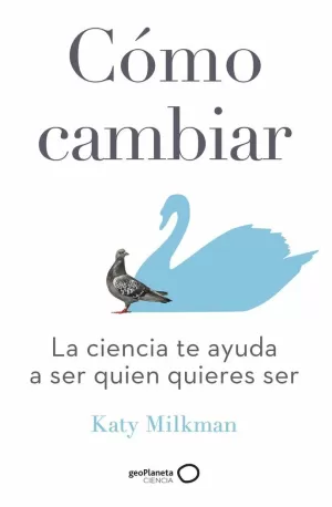 CÓMO CAMBIAR CÓMO CAMBIAR