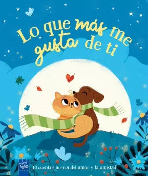 LO QUE MÁS ME GUSTA DE TI LO QUE MÁS ME GUSTA DE TI