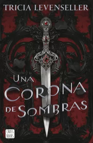 UNA CORONA DE SOMBRAS UNA CORONA DE SOMBRAS