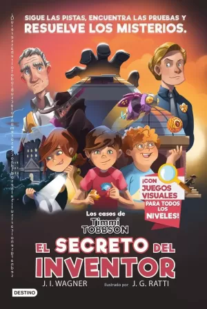 LOS CASOS DE TIMMI TOBBSON 2: EL SECRETO DEL INVENTOR LOS CASOS DE TIMMI TOBBSON 2: EL SECRETO DEL INVENTOR