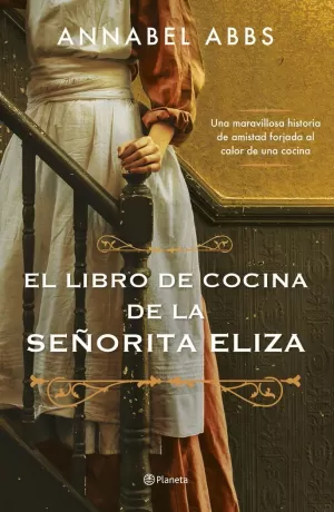 EL LIBRO DE COCINA DE LA SEÑORITA ELIZA EL LIBRO DE COCINA DE LA SEÑORITA ELIZA