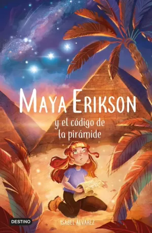 MAYA ERIKSON 2. MAYA ERIKSON Y EL CÓDIGO DE LA PIRÁMIDE MAYA ERIKSON 2. MAYA ERIKSON Y EL CÓDIGO DE LA PIRÁMIDE