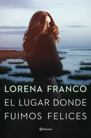 EL LUGAR DONDE FUIMOS FELICES EL LUGAR DONDE FUIMOS FELICES