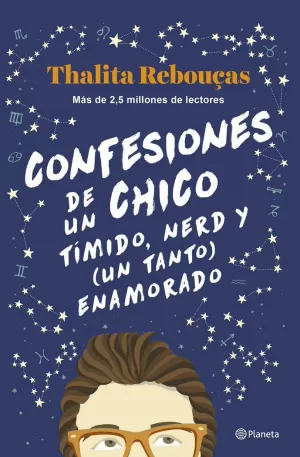 CONFESIONES DE UN CHICO TÍMIDO, NERD Y (UN TANTO) ENAMORADO (SERIE CONFESIONES 2 CONFESIONES DE UN CHICO TÍMIDO, NERD Y (UN TANTO) ENAMORADO (SERIE CONFESIONES 2