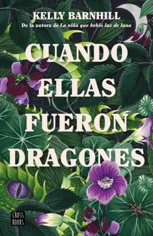 CUANDO ELLAS FUERON DRAGONES CUANDO ELLAS FUERON DRAGONES