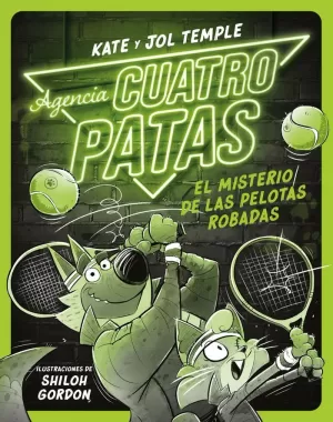 AGENCIA CUATRO PATAS 3. EL MISTERIO DE LAS PELOTAS ROBADAS AGENCIA CUATRO PATAS 3. EL MISTERIO DE LAS PELOTAS ROBADAS