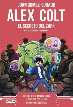 ALEX COLT. EL SECRETO DEL ZARK. NUEVA PRESENTACIÓN ALEX COLT. EL SECRETO DEL ZARK. NUEVA PRESENTACIÓN