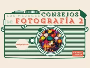LOS MEJORES CONSEJOS DE FOTOGRAFÍA 2 LOS MEJORES CONSEJOS DE FOTOGRAFÍA 2