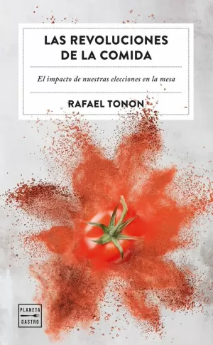LAS REVOLUCIONES DE LA COMIDA LAS REVOLUCIONES DE LA COMIDA