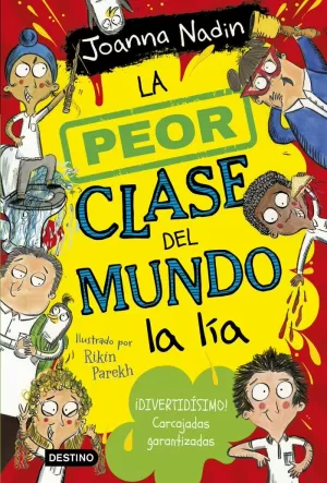 LA PEOR CLASE DEL MUNDO 2. LA PEOR CLASE DEL MUNDO LA LÍA LA PEOR CLASE DEL MUNDO 2. LA PEOR CLASE DEL MUNDO LA LÍA