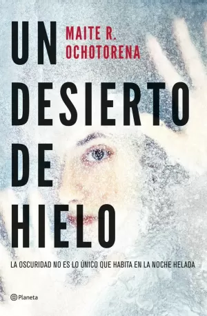 UN DESIERTO DE HIELO UN DESIERTO DE HIELO