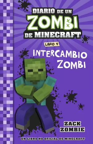 MINECRAFT. DIARIO DE UN ZOMBI DE MINECRAFT. INTERCAMBIO ZOMBI MINECRAFT. DIARIO DE UN ZOMBI DE MINECRAFT. INTERCAMBIO ZOMBI