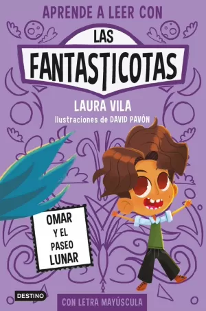 APRENDE A LEER CON LAS FANTASTICOTAS 3. OMAR Y EL PASEO LUNAR APRENDE A LEER CON LAS FANTASTICOTAS 3. OMAR Y EL PASEO LUNAR