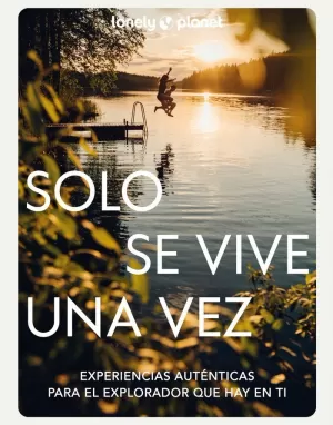 SOLO SE VIVE UNA VEZ SOLO SE VIVE UNA VEZ