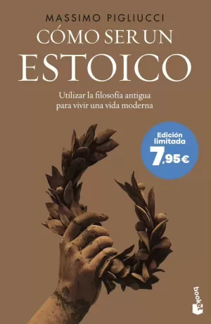 CÓMO SER UN ESTOICO CÓMO SER UN ESTOICO