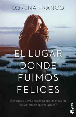EL LUGAR DONDE FUIMOS FELICES EL LUGAR DONDE FUIMOS FELICES