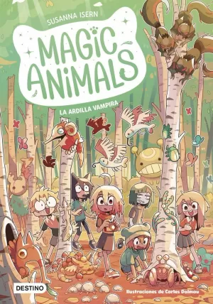 MAGIC ANIMALS 3. LA ARDILLA VAMPIRA MAGIC ANIMALS 3. LA ARDILLA VAMPIRA