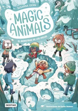 MAGIC ANIMALS 4. EL MONSTRUO DE LOS HIELOS MAGIC ANIMALS 4. EL MONSTRUO DE LOS HIELOS