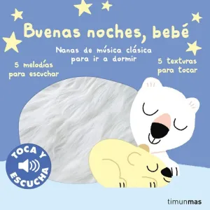 BUENAS NOCHES, BEBE. TOCA Y ESCUCHA