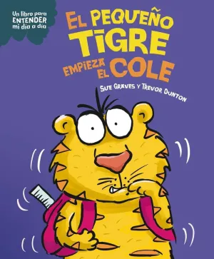 PEQUEÑO TIGRE EMPIEZA EL COLE, EL