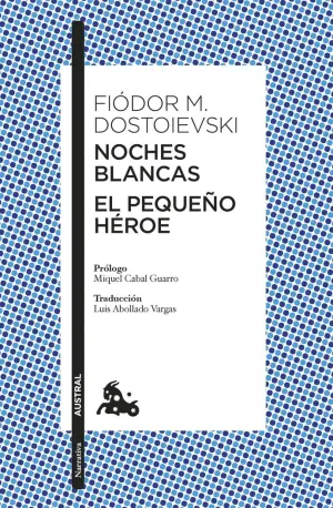 NOCHES BLANCAS:EL PEQUEÑO HEROE