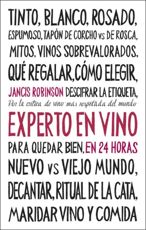EXPERTO EN VINO EN 24 HORAS. EDICION ESPECIAL