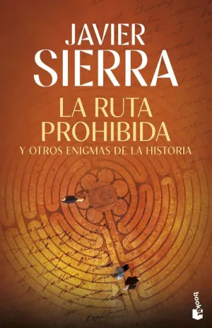 LA RUTA PROHIBIDA Y OTROS ENIGMAS DE LA HISTORIA