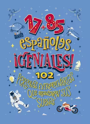 17+85 ESPAÑOLES GENIALES 17+85 ESPAÑOLES GENIALES