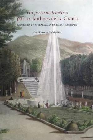 UN PASEO MATEMÁTICO POR LOS JARDINES DE LA GRANJA