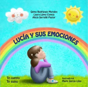 LUCÍA Y SUS EMOCIONES LUCÍA Y SUS EMOCIONES