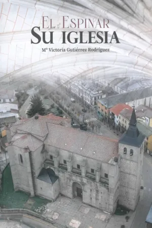 EL ESPINAR, SU IGLESIA EL ESPINAR, SU IGLESIA