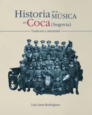 HISTORIA DE LA MÚSICA EN COCA (SEGOVIA)
