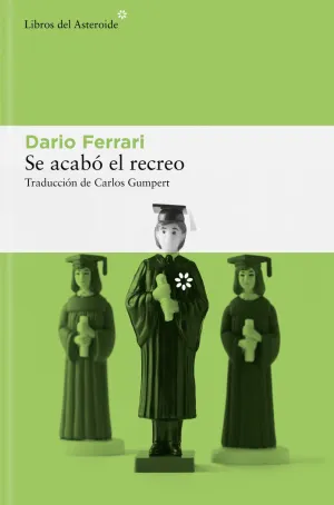 SE ACABÓ EL RECREO SE ACABÓ EL RECREO