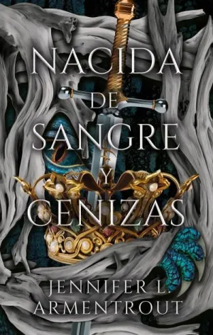 NACIDA DE SANGRE Y CENIZAS NACIDA DE SANGRE Y CENIZAS