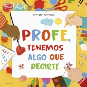 PROFE TENEMOS ALGO QUE DECIRTE