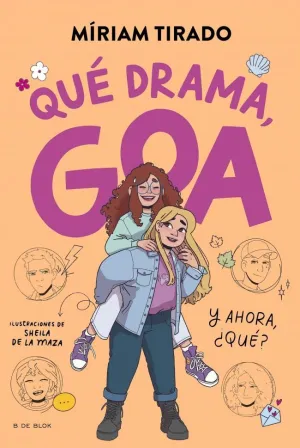 ME LLAMO GOA 6 - QUÉ DRAMA, GOA ME LLAMO GOA 6 - QUÉ DRAMA, GOA