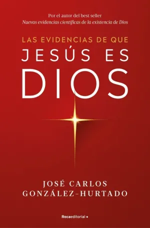 LAS EVIDENCIAS DE QUE JESUS ES DIOS