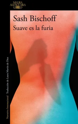 SUAVE ES LA FURIA SUAVE ES LA FURIA