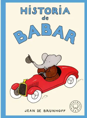 HISTORIA DE BABAR HISTORIA DE BABAR