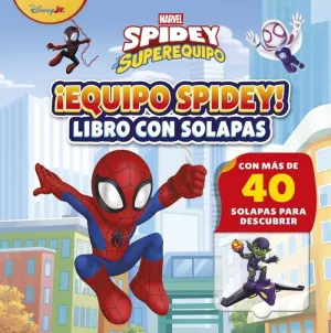 SPIDEY Y SU SUPEREQUIPO. EQUIPO SPIDEY. LIBRO CON