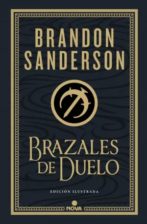 BRAZALES DE DUELO (EDICIÓN ILUSTRADA) (WAX & WAYNE: EDICIÓN ILUST