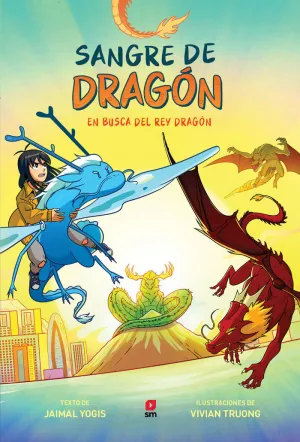 SANGRE DE DRAGON:EN BUSCA DEL DRAGON VERDADERO SANGRE DE DRAGON:EN BUSCA DEL DRAGON VERDADERO