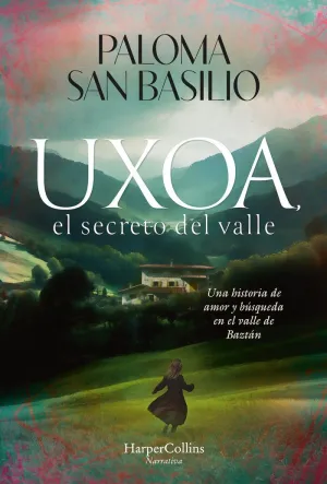 UXOA, EL SECRETO DEL VALLE UXOA, EL SECRETO DEL VALLE