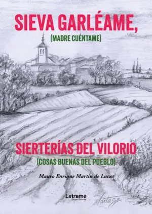 SIEVA GARLÉAME, SIERTERÍAS DEL VILORIO