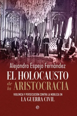 EL HOLOCAUSTO DE LA ARISTOCRACIA