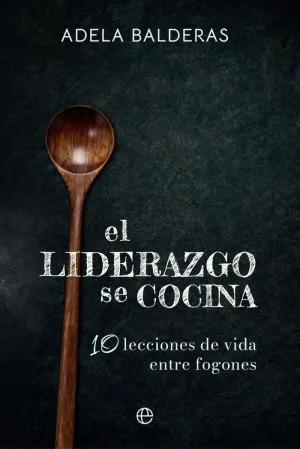EL LIDERAZGO SE COCINA