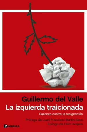 LA IZQUIERDA TRAICIONADA LA IZQUIERDA TRAICIONADA