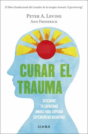 CURAR EL TRAUMA CURAR EL TRAUMA
