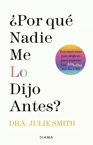 ¿POR QUÉ NADIE ME LO DIJO ANTES? ¿POR QUÉ NADIE ME LO DIJO ANTES?