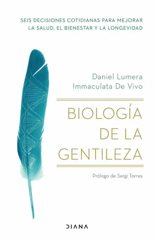 BIOLOGÍA DE LA GENTILEZA BIOLOGÍA DE LA GENTILEZA
